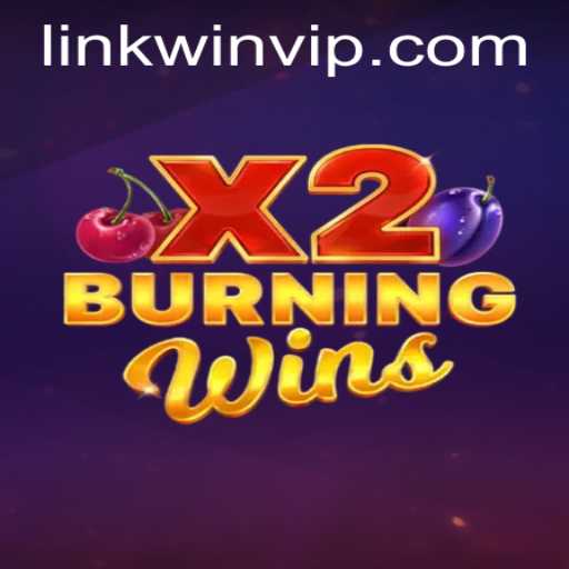 Discover the Exciting World of BurningWinsX2 and the Power of WINVIP